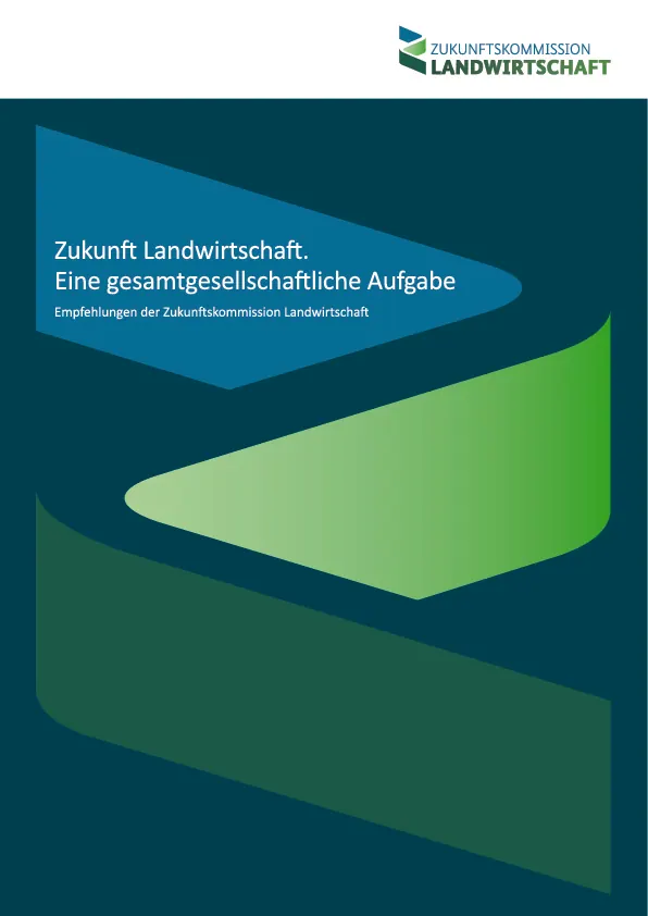 Zukunftsstudie: Zukunftskommission Landwirtschaft